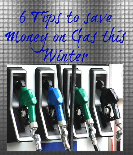 6 tips to save money on gas this winter